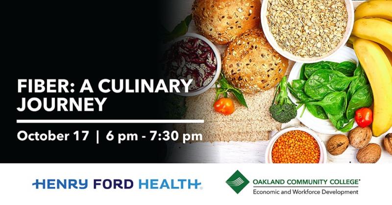 Henry Ford Health Cooking Classes, Fiber: A Culinary Journey